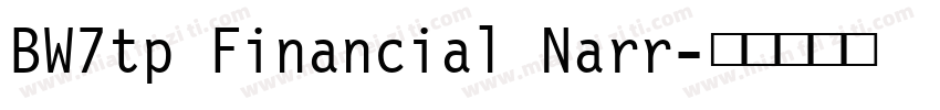 BW7tp Financial Narr字体转换